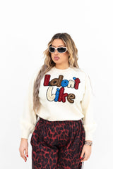 Maglione I Dont't Like